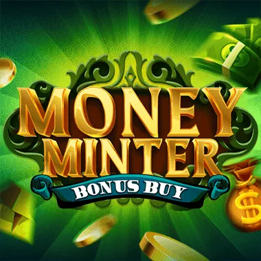 Money Minter Bonus Buy game title